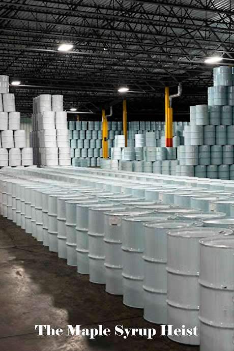 Dirty Money: The Maple Syrup Heist